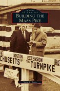 Building the Mass Pike