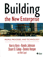 Building the New Enterprise: People Processes and Technologies