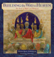 Building the Way to Heaven: The Tower of Babel and Pentecost