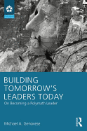 Building Tomorrow's Leaders Today: On Becoming a Polymath Leader