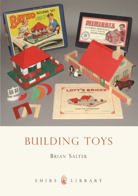 Building Toys: Bayko and Other Systems - Salter, Brian