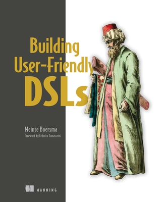 Building User-Friendly Dsls - Boersma, Meinte