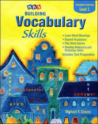 Building Vocabulary Skills, Teacher's Edition, Level 3: Teacher's Edition Level 3 - Graves, Michael F.