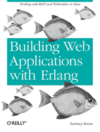 Building Web Applications with ERLANG: Working with Rest and Web Sockets on Yaws