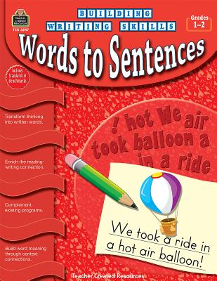 Building Writing Skills: Words to Sentences - Crane, Kathy, and Law, Kathleen