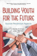 Building Youth for the Future: Suicide Prevention Aspects