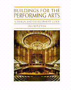 Buildings for the Performing Arts: A Design and Development Guide