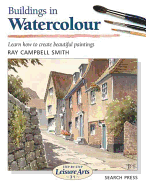Buildings in Watercolour: Learn How to Create Beautiful Paintings