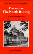 Buildings of England Yorkshire North Riding - Pevsner, Nikolaus, Sir