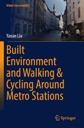 Built Environment and Walking & Cycling Around Metro Stations