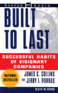 Built to Last: Successful Habits of Visionary Companies - Collins, James C (Read by), and Mundis, Jerrold, and Porras, Jerry I (Read by)