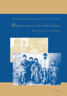 Bukharan Jews in the 20th Century: History, Experience and Narration