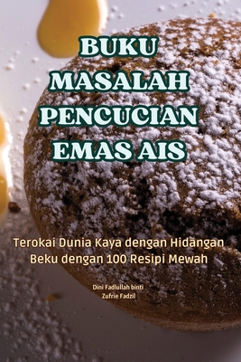 Buku Masalah Pencucian Emas Ais - Dini Fadlullah Binti Zufrie Fadzil