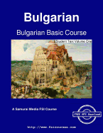 Bulgarian Basic Course - Student Text Volume One