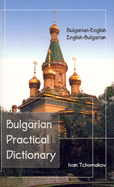 Bulgarian-English, English-Bulgarian Practical Dictionary