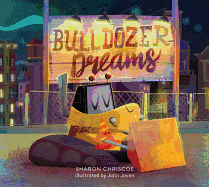 Bulldozer Dreams