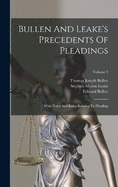 Bullen And Leake's Precedents Of Pleadings: With Notes And Rules Relating To Pleading; Volume 2