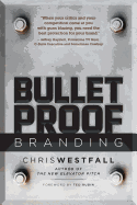 Bulletproof Branding