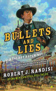 Bullets and Lies