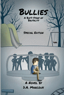 Bullies A Boy's Story of Brutality