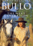 Bullo: The Next Generation - Ranancher, Marlee