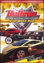 Bullrun Presents: Wild West Run - Cops, Cars and Superstars - 