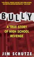 Bully: Does Anyone Deserve to Die?