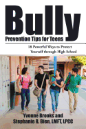 Bully Prevention Tips for Teens: 18 Powerful Ways to Protect Yourself Through High School