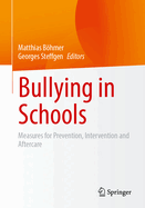 Bullying in Schools: Measures for Prevention, Intervention and Aftercare
