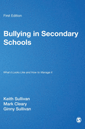 Bullying in Secondary Schools: What It Looks Like and How to Manage It