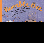 Bumble Bee - Brown, Margaret Wise