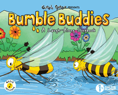 Bumble Buddies: A Laugh-Along Songbook