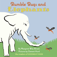 Bumble Bugs and Elephants: A Big and Little Book