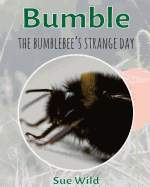 Bumble: The Bumblebee's Strange Day