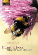 Bumblebees: Ecology and Behaviour
