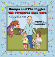 Bumpa and the Piggies: The Neighbors Next Door