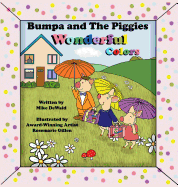 Bumpa and the Piggies: Wonderful Colors