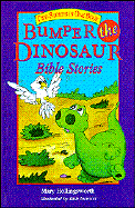 Bumper the Dinosaur Bible Stories: Two Stories in One Book