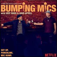 Bumping Mics With Jeff Ross & Dave Attell - Jeff Ross/Dave Attell