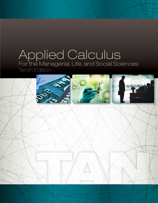 Bundle: Applied Calculus for the Managerial, Life, and Social Sciences, Loose-Leaf Version, 10th + Webassign Printed Access Card, Single-Term - Tan, Soo T