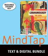 Bundle: Criminology: The Core, Loose-Leaf Version, 6th + Mindtap Criminal Justice, 1 Term (6 Months) Printed Access Card