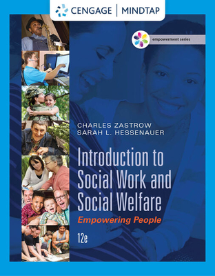 Bundle: Empowerment Series: Introduction to Social Work and Social Welfare: Empowering People, 12th + Mindtap Social Work, 1 Term (6 Months) Printed Access Card - Zastrow, Charles