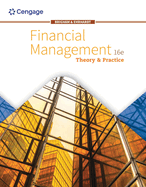 Bundle: Financial Management: Theory and Practice, Loose-Leaf Version, 16th + Mindtap, 2 Terms Printed Access Card