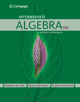 Bundle: Intermediate Algebra: A Guided Approach, 10th + Webassign Printed Access Card for Karr/Massey/Gustafson's Intermediate Algebra: A Guided Approach, 10th Edition, Single-Term - Karr, Rosemary, and Massey, Marilyn, and Gustafson, R David