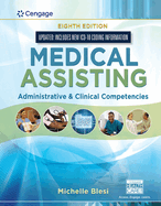 Bundle: Medical Assisting: Administrative & Clinical Competencies (Update), 8th + Medical Terminology for Health Professions, Spiral Bound Version, 8th + Mindtap Medical Terminology, 2 Term (12 Months) Printed Access Card for Ehrlich/Schroeder/Ehrlich/SC