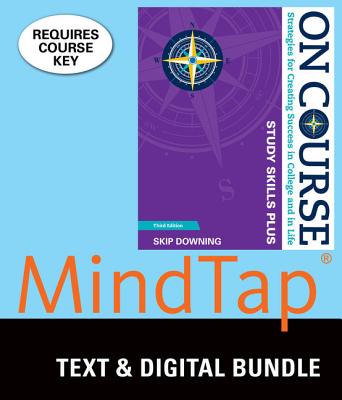 Bundle: On Course Study Skills Plus, Loose-Leaf Version, 3rd + Mindtap College Success, 1 Term (6 Months) Printed Access Card - Downing, Skip