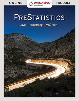 Bundle: Prestatistics, Loose-Leaf Version + Webassign Printed Access Card, Single-Term - Davis, Donald, and Armstrong, William, and McCraith, Mike