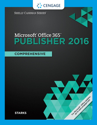 Bundle: Shelly Cashman Series Microsoft Office 365 & Office 2016: Intermediate, Loose-Leaf Version + Shelly Cashman Series Microsoft Office 365 & Publisher 2016: Comprehensive, Loose-Leaf Version + Sam 365 & 2016 Assessments, Trainings, and Projects with - Freund, Steven M, and Last, Mary Z, and Pratt, Philip J