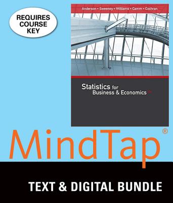 Bundle: Statistics for Business & Economics, Loose-Leaf Version, 13th + Mindtap Business Statistics with Xlstat, 1 Term (6 Months) Printed Access Card - Anderson, David R, and Sweeney, Dennis J, and Williams, Thomas A