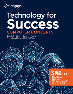 Bundle: Technology for Success: Computer Concepts, Loose-Leaf Version, 2020 + Lms Integrated Sam 365 & 2019 Assessments, Training and Projects, 1 Term Printed Access Card - Campbell, Jennifer T, and Ciampa, Mark, and Clemens, Barbara